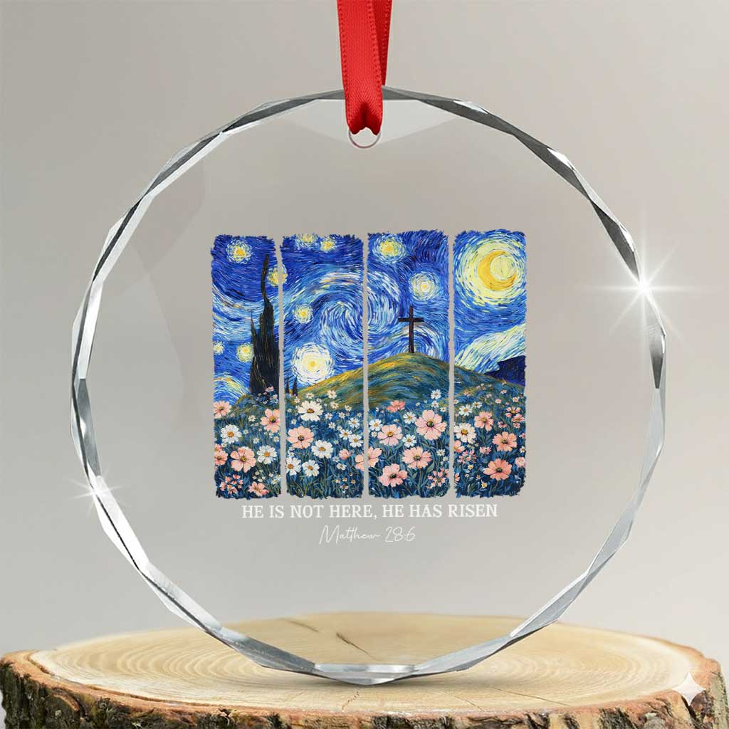 He is Risen Crystal Glass Ornament Christian Easter Starry Night Van Gogh TS14 Transparent Glass 3'' Circle Print Your Wear