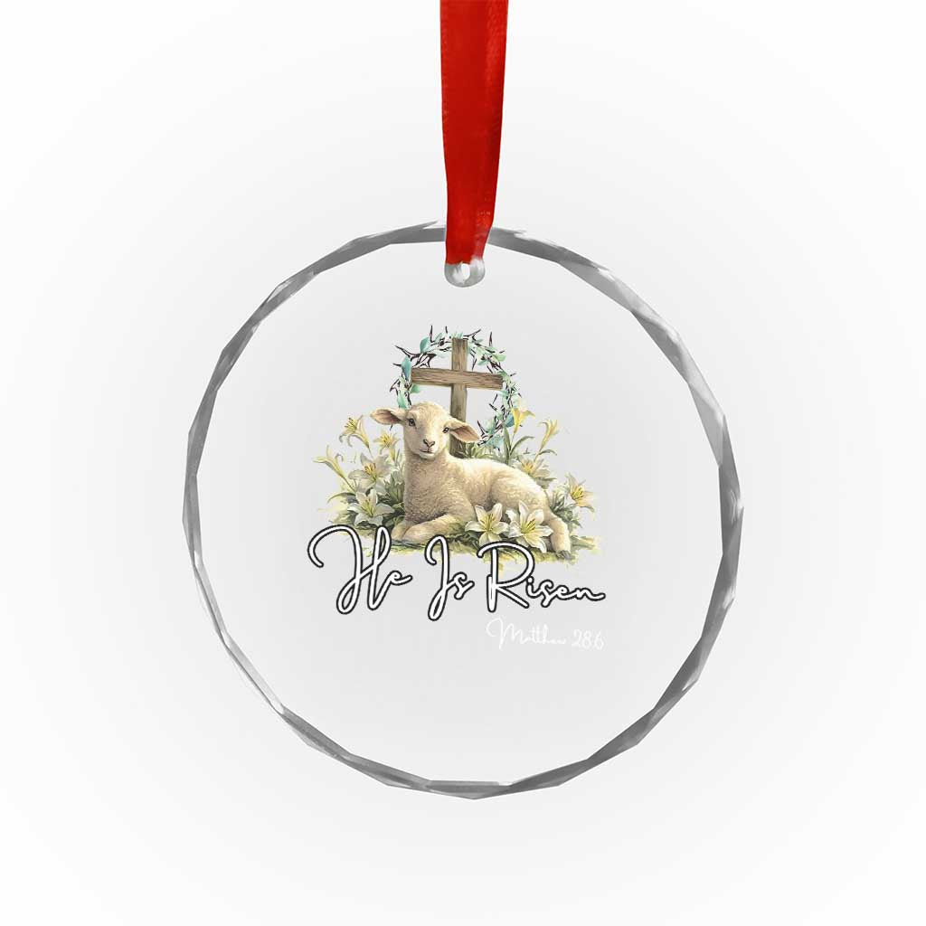 He Is Risen Crystal Glass Ornament Christian Religious Easter Day Bible Verse Sheep TS11 Print Your Wear