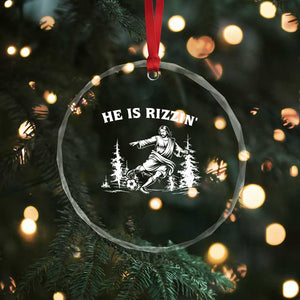 He Is Rizzin Crystal Glass Ornament Christian Soccer Funny Gift For Believers TS12 Print Your Wear