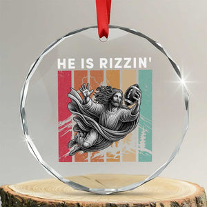 He Is Rizzin Crystal Glass Ornament Funny Christian Football Lover Gift TS12 Transparent Glass 3'' Circle Print Your Wear