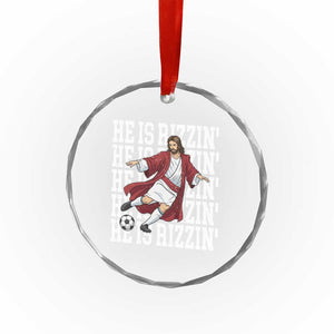 He Is Rizzin Crystal Glass Ornament Funny Christian Soccer Lover Gift TS12 Print Your Wear