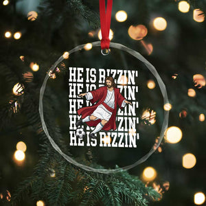 He Is Rizzin Crystal Glass Ornament Funny Christian Soccer Lover Gift TS12 Print Your Wear