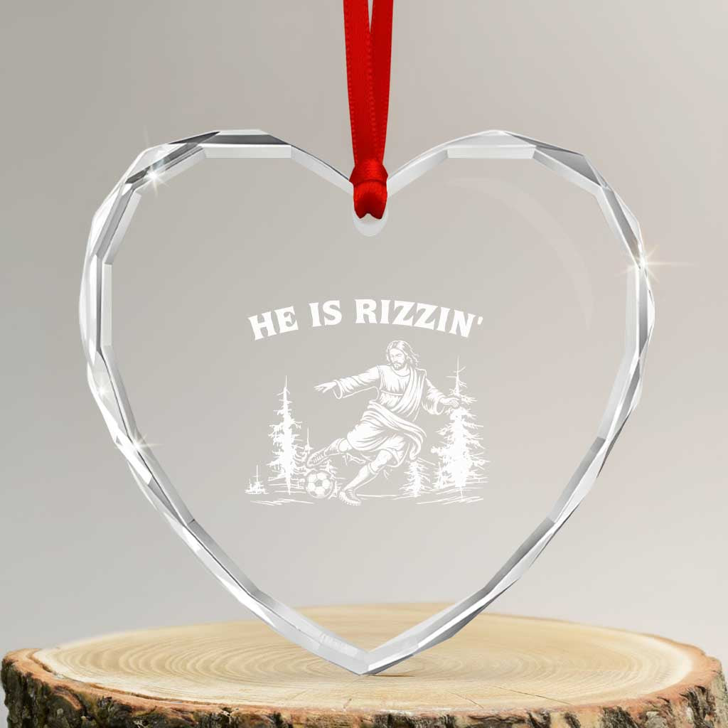 He Is Rizzin Heart Crystal Glass Ornament Christian Soccer Funny Gift For Believers TS12 Transparent Glass 3'' Heart Print Your Wear