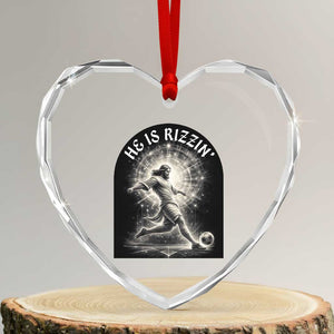 He Is Rizzin Heart Crystal Glass Ornament Funny Christian Faith Soccer Player Gift TS12 Transparent Glass 3'' Heart Print Your Wear