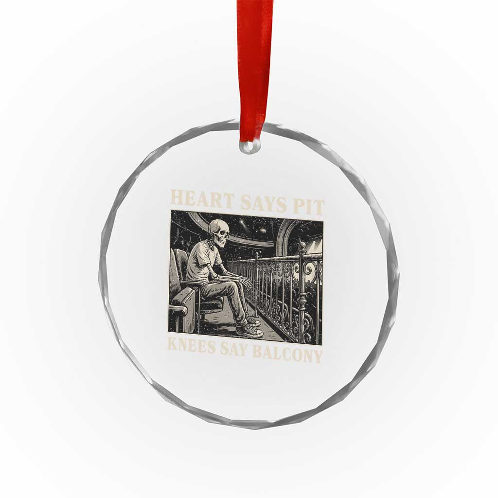 Heart Says Pit Knees Say Balcony Crystal Glass Ornament Funny Concert Quote TS11 Print Your Wear