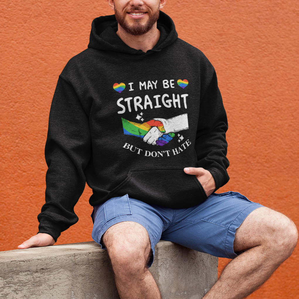 LGBT Ally Hoodie I May Be Straight But I Don't Hate Gay Support Pride Month TS02 Printyourwear