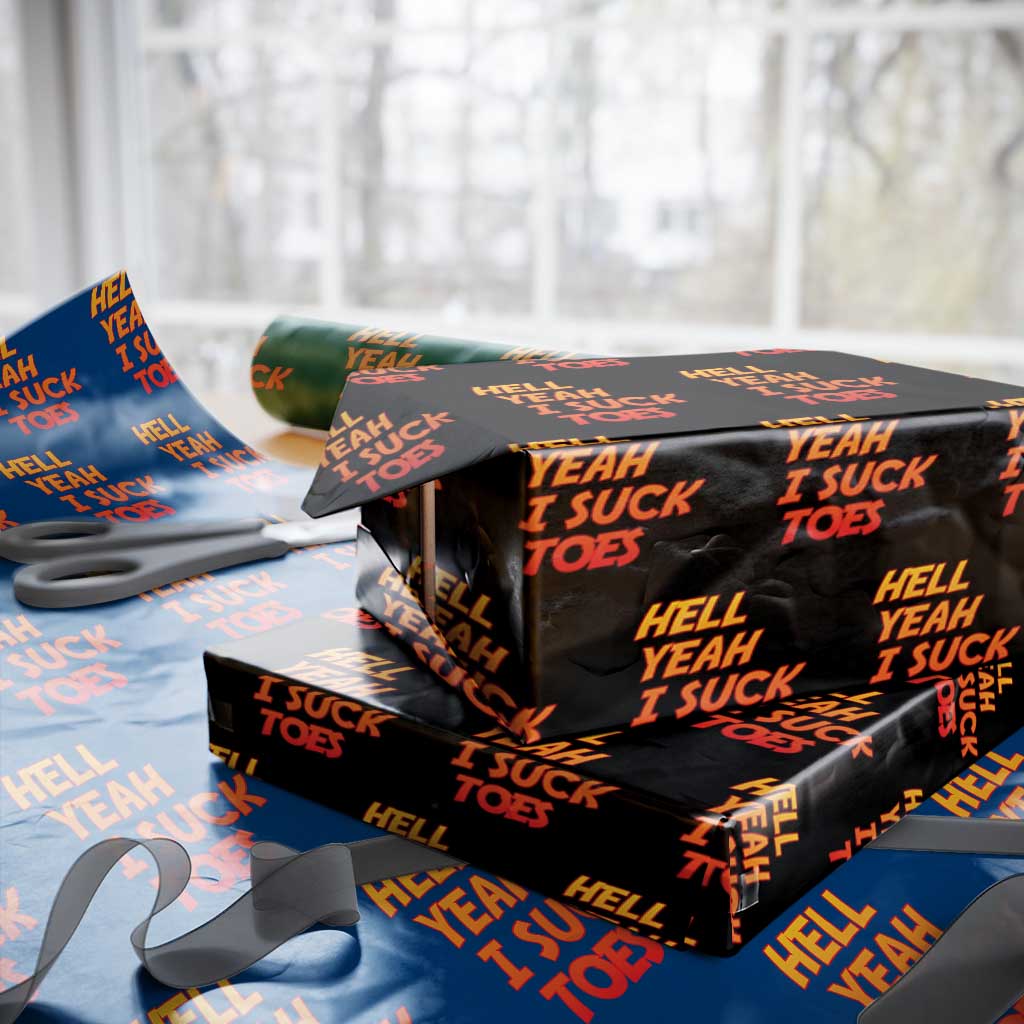 Hell Yeah I Suck Toes Wrapping Paper Roll Funny Foot Fetish Sucking Toes Dirty Joke TS10 Black Print Your Wear