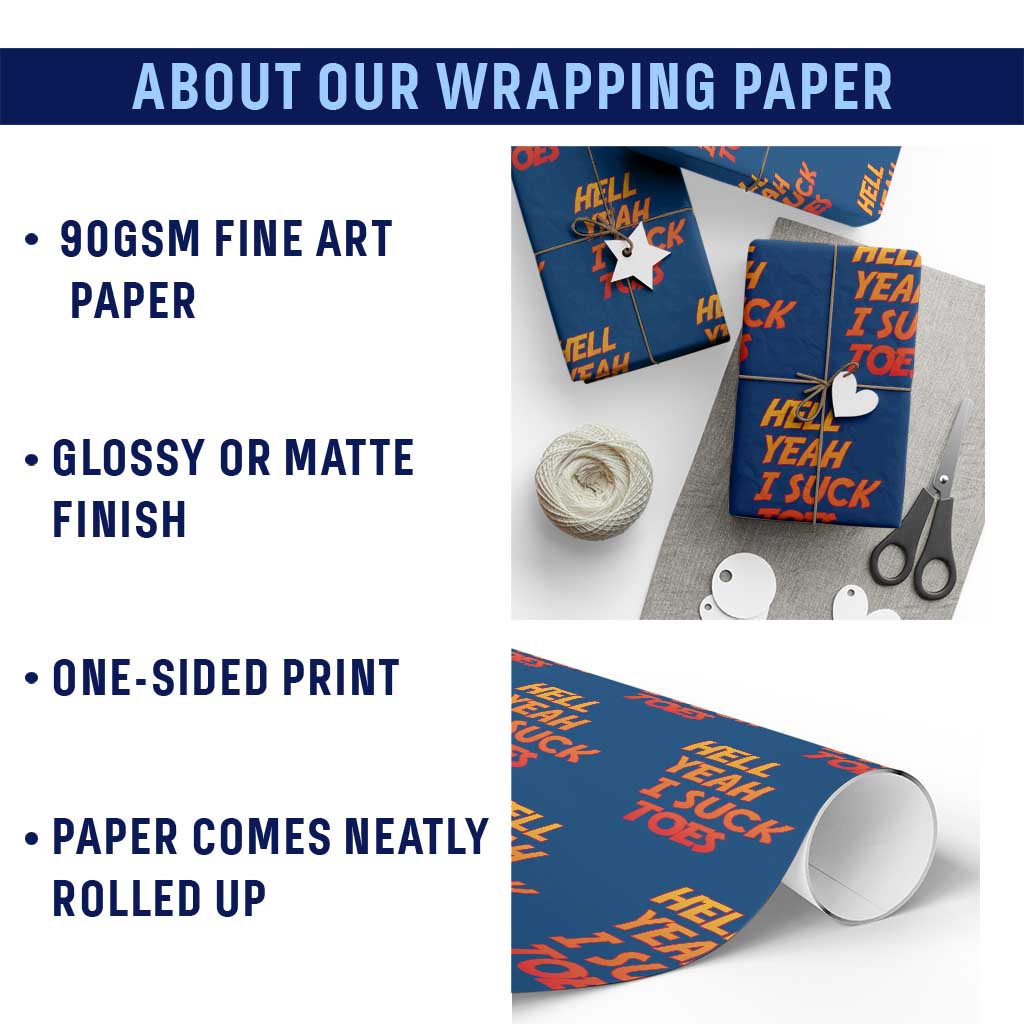 Hell Yeah I Suck Toes Wrapping Paper Roll Funny Foot Fetish Sucking Toes Dirty Joke TS10 Print Your Wear
