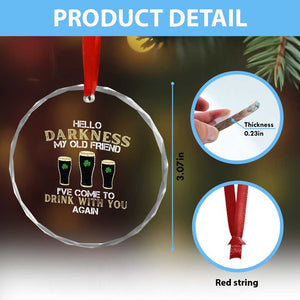 Hello Darkness My Old Friend Funny Irish Stout Beer Crystal Glass Ornament St. Patrick’s Day Drinking Humor Craft Brew Lovers TS02 Print Your Wear