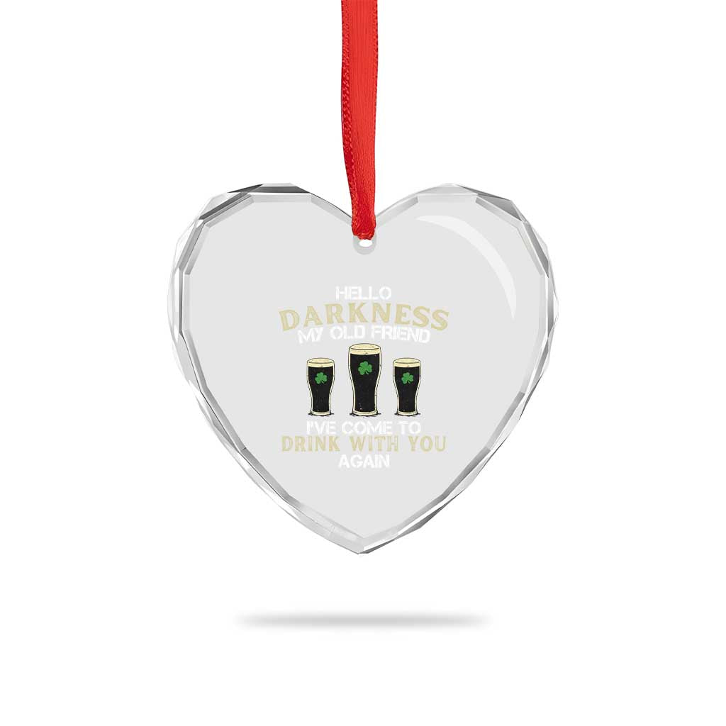 Hello Darkness My Old Friend Funny Irish Stout Beer Heart Crystal Glass Ornament St. Patrick’s Day Drinking Humor Craft Brew Lovers TS02 Print Your Wear