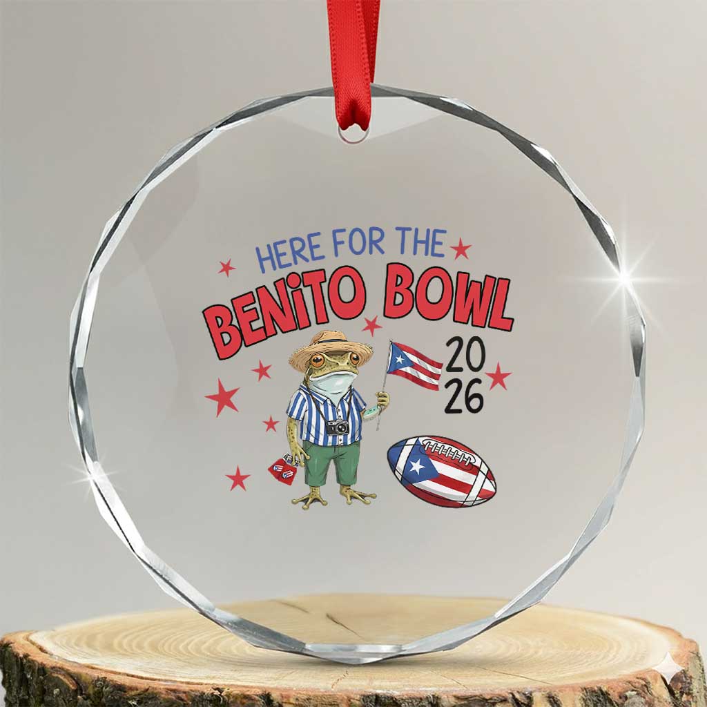 Here for the Benito Bowl 2026 Coquí Frog Crystal Glass Ornament Puerto Rican Funny Football Music Fans TS02 Transparent Glass 3'' Circle Print Your Wear