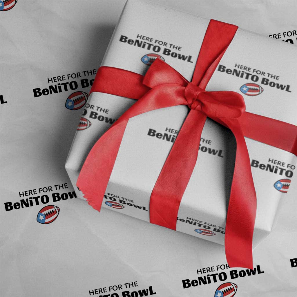 Here For The Benito Bowl Wrapping Paper Roll Funny Puerto Rican Football Party Celebration TS02 White Print Your Wear
