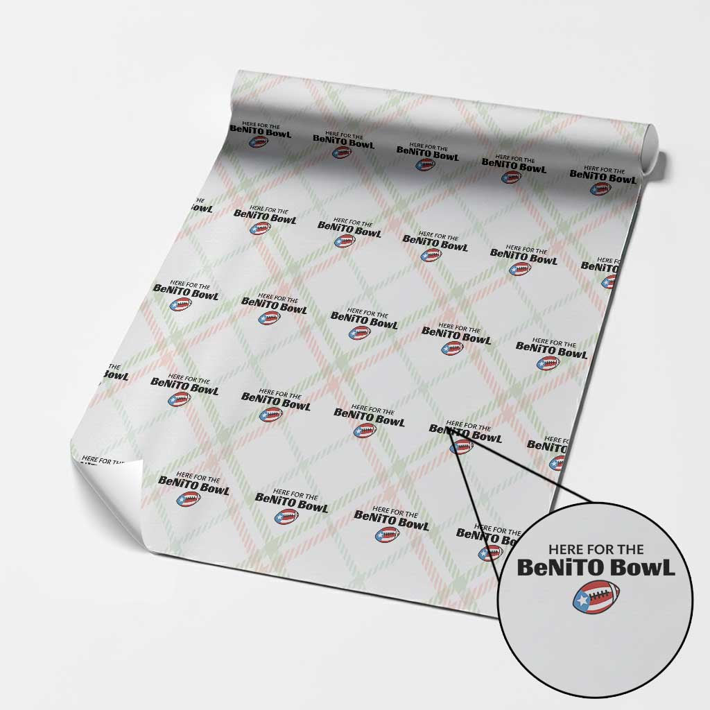 Here For The Benito Bowl Wrapping Paper Roll Funny Puerto Rican Football Party Celebration TS02 Christmas Plaid Print Your Wear