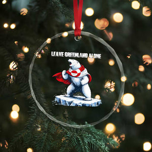 Heroic Polar Bear Leave Greenland Alone Crystal Glass Ornament Patriotic Island Sovereignty Protest TS02 Print Your Wear