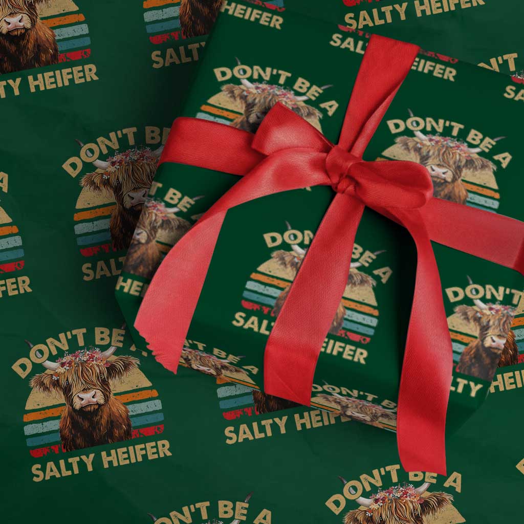 Highland Cow Wrapping Paper Roll Dont Be A Salty Heifer TS10 Green Print Your Wear