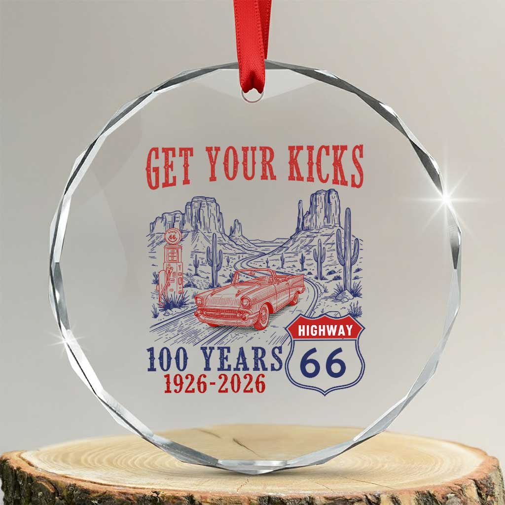 Route Highway 66 Get Your Kicks Centennial Road Trip 1926-2026 Crystal Glass Ornament TS14 Transparent Glass 3'' Circle Print Your Wear