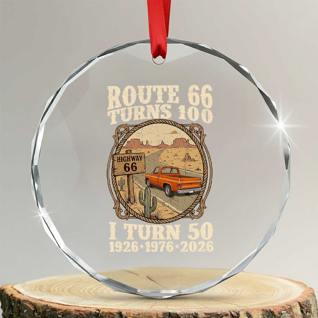 Route Highway 66 Turns 100 I Turn 50 Crystal Glass Ornament Vintage 1976 Road Sign Classic Pickup Truck Lover 50th Birthday Gift TS14 Transparent Glass 3'' Circle Print Your Wear