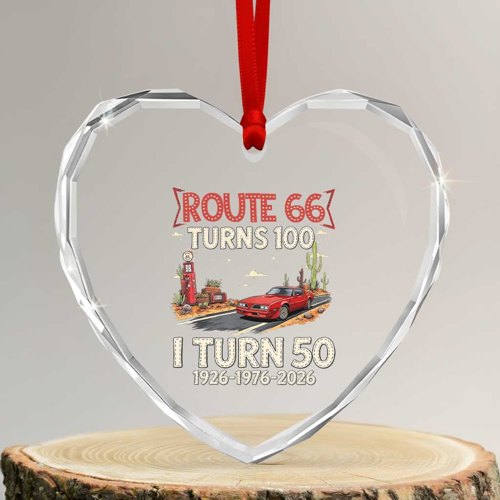 Route Highway 66 Turns 100 I Turn 50 Heart Crystal Glass Ornament Vintage 1976 Road Sign Classic Muscle Car Lover 50 Year Old Gift TS14 Transparent Glass 3'' Heart Print Your Wear