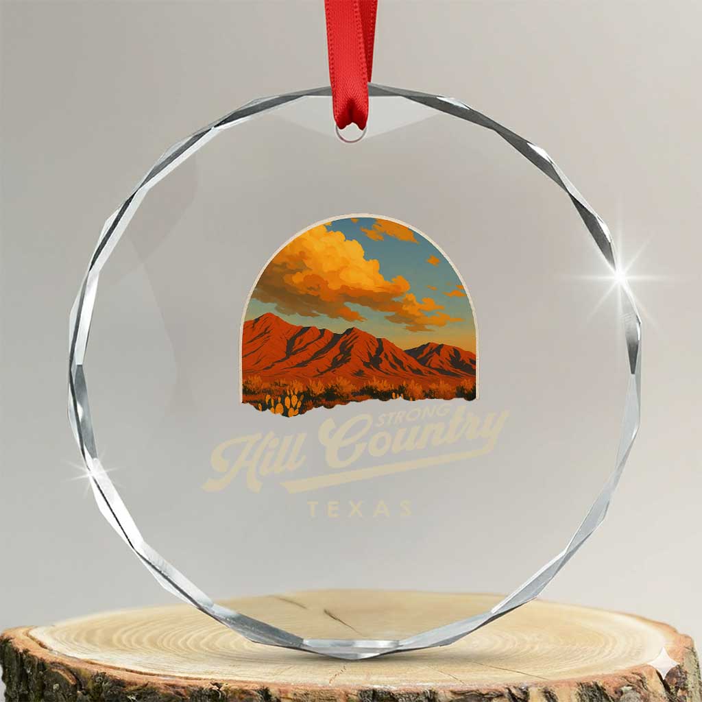 Hill Country Strong Crystal Glass Ornament Texas Support Retro Enchanted Rock TS02 Transparent Glass 3'' Circle Print Your Wear