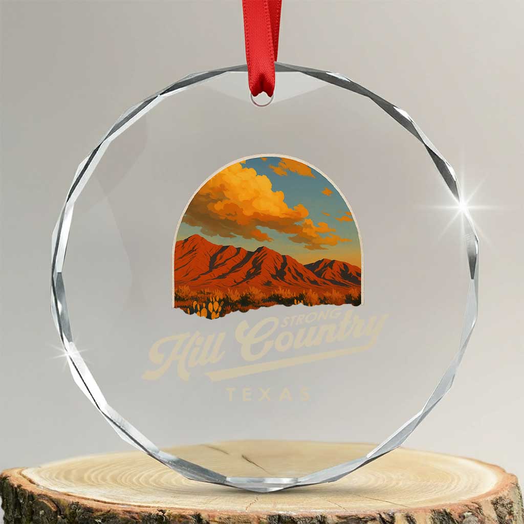 Hill Country Strong Crystal Glass Ornament Texas Support Retro Enchanted Rock TS02 Transparent Glass 3'' Circle Print Your Wear