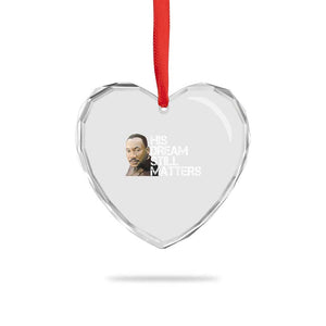 His Dream Still Matters Heart Crystal Glass Ornament Martin Luther King Jr TS14 Print Your Wear