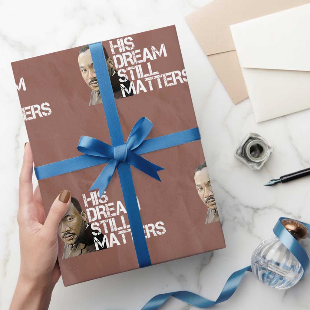 His Dream Still Matters Wrapping Paper Roll Martin Luther King Jr TS14 Mocha Print Your Wear