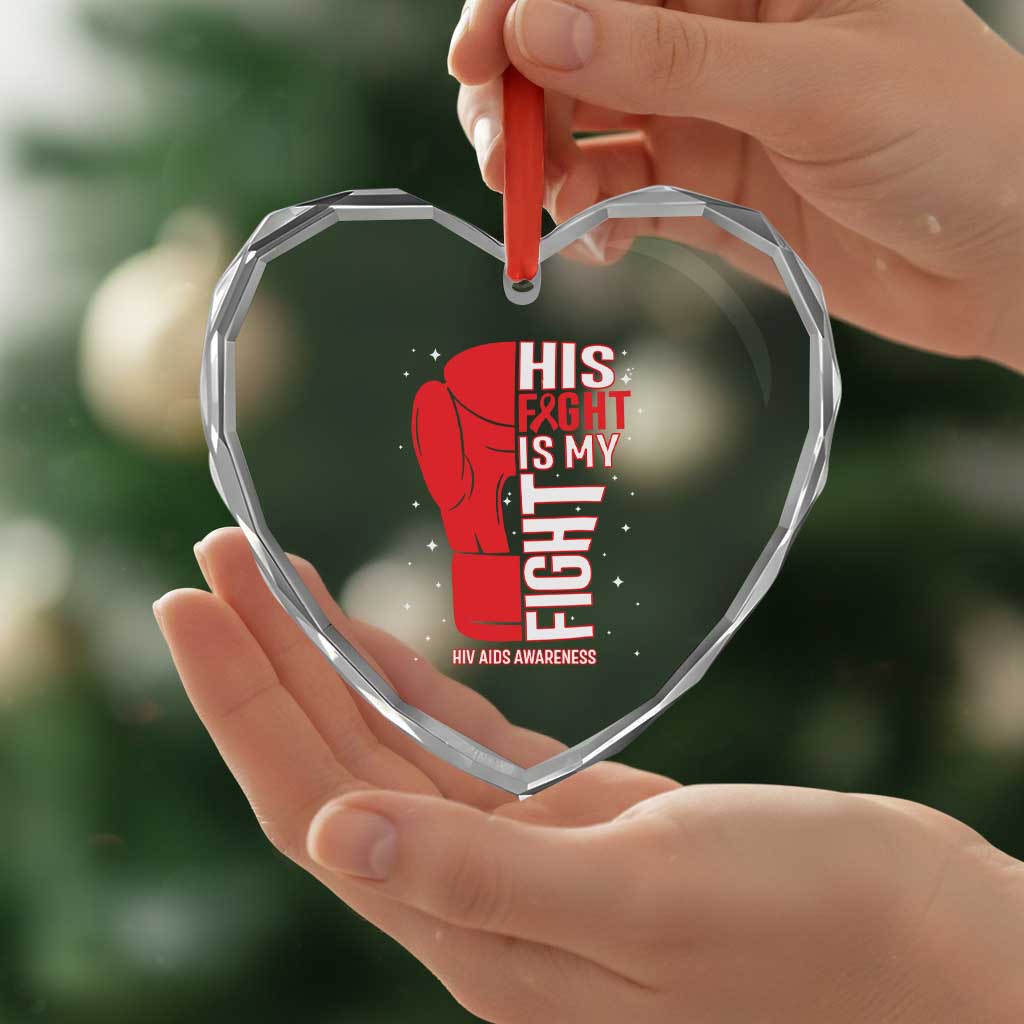 His Fight Is My Fight Heart Crystal Glass Ornament Red Ribbon HIV Awareness Boxing Gift TS12 Print Your Wear