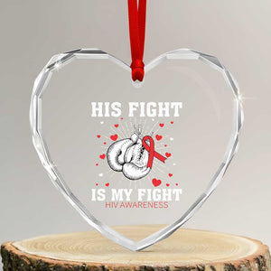 His Fight Is My Fight HIV Warrior Heart Crystal Glass Ornament Red Ribbon Boxing Gift TS12 Transparent Glass 3'' Heart Print Your Wear