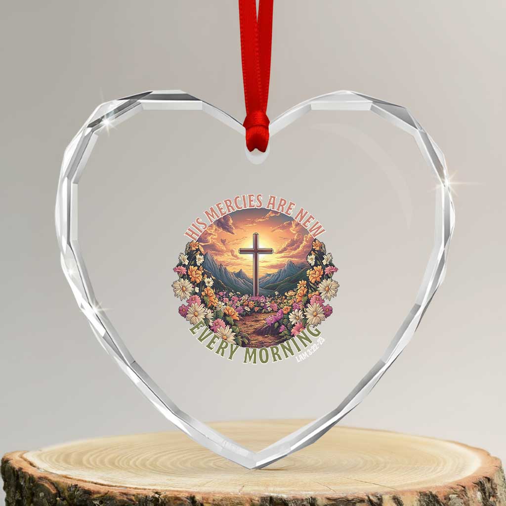 His Mercies Are New Every Morning Heart Crystal Glass Ornament Good Friday Religious Christian Bible Verse TS11 Transparent Glass 3'' Heart Print Your Wear