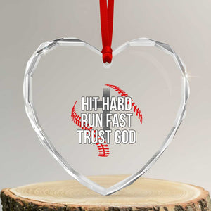 Hit Hard Run Fast Trust God Christian Baseball Heart Crystal Glass Ornament TS11 Transparent Glass 3'' Heart Print Your Wear