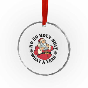 Ho Ho Holy Shit What A Year Crystal Glass Ornament Funny Christmas Santa TS11 Print Your Wear