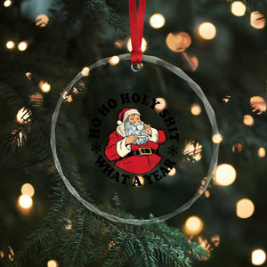 Ho Ho Holy Shit What A Year Crystal Glass Ornament Funny Christmas Santa TS11 Print Your Wear