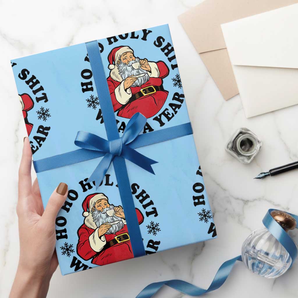 Ho Ho Holy Shit What A Year Wrapping Paper Roll Funny Christmas Santa TS11 Light Blue Print Your Wear