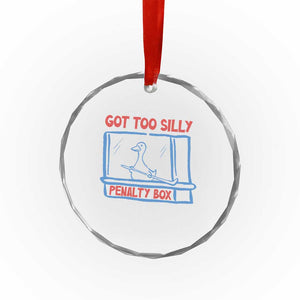 Hockey Got Too Silly Penalty Box Crystal Glass Ornament Silly Goose Meme TS14 Print Your Wear