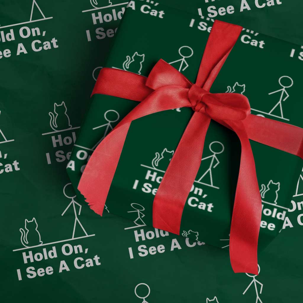 Hold On I See A Cat Wrapping Paper Roll Funny Cat Person Stick Figure Graphic TS10 Green Print Your Wear