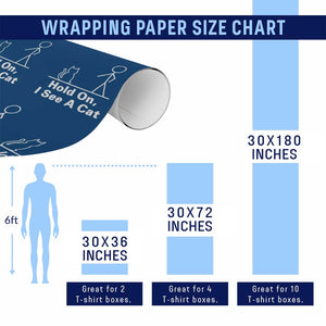 Hold On I See A Cat Wrapping Paper Roll Funny Cat Person Stick Figure Graphic TS10 Print Your Wear