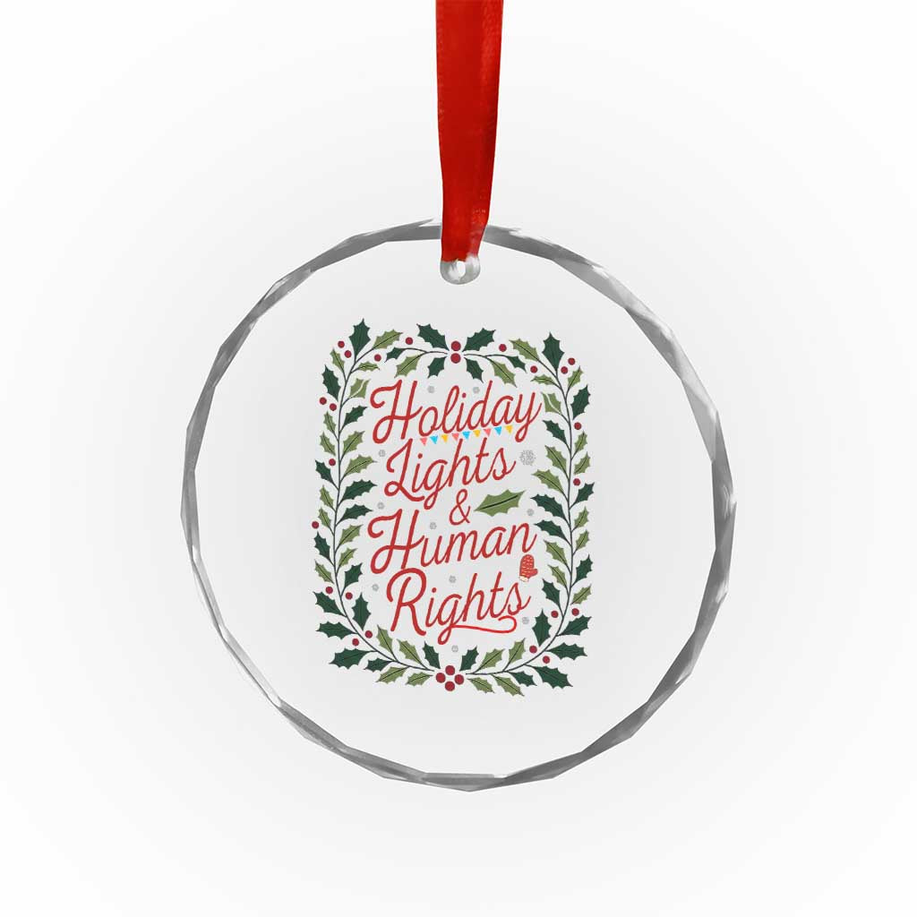 Holiday Lights And Human Rights Crystal Glass Ornament Christmas Activists Freedom Gift TS12 Print Your Wear