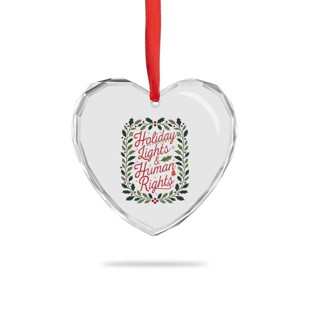 Holiday Lights And Human Rights Heart Crystal Glass Ornament Christmas Activists Freedom Gift TS12 Print Your Wear