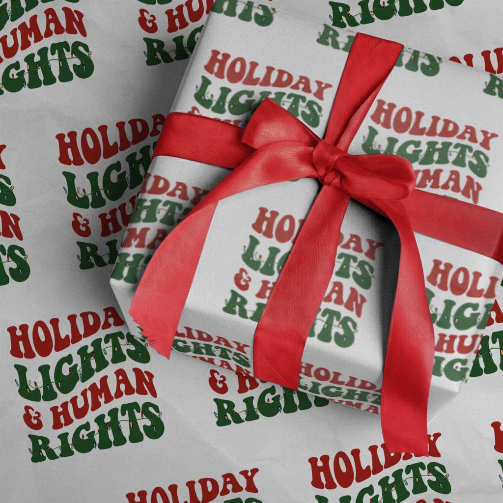 Holiday Lights And Human Rights Wrapping Paper Roll Supporter Gift For Civil Rights TS12 White Print Your Wear