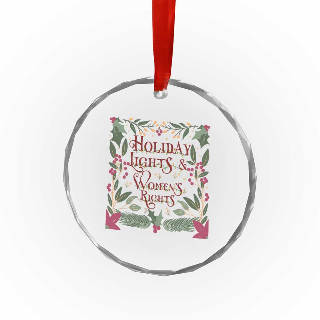 Holiday Lights Womens Rights Supporter Crystal Glass Ornament Feminist Activist Christmas Gift TS12 Print Your Wear