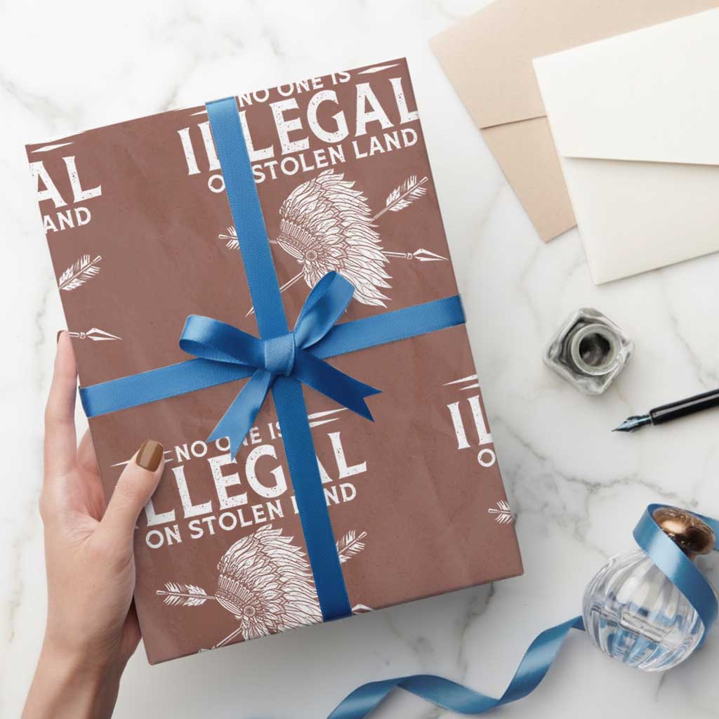 Honor Indigenous Peoples Wrapping Paper Roll No One Is Illegal On Stolen Land
