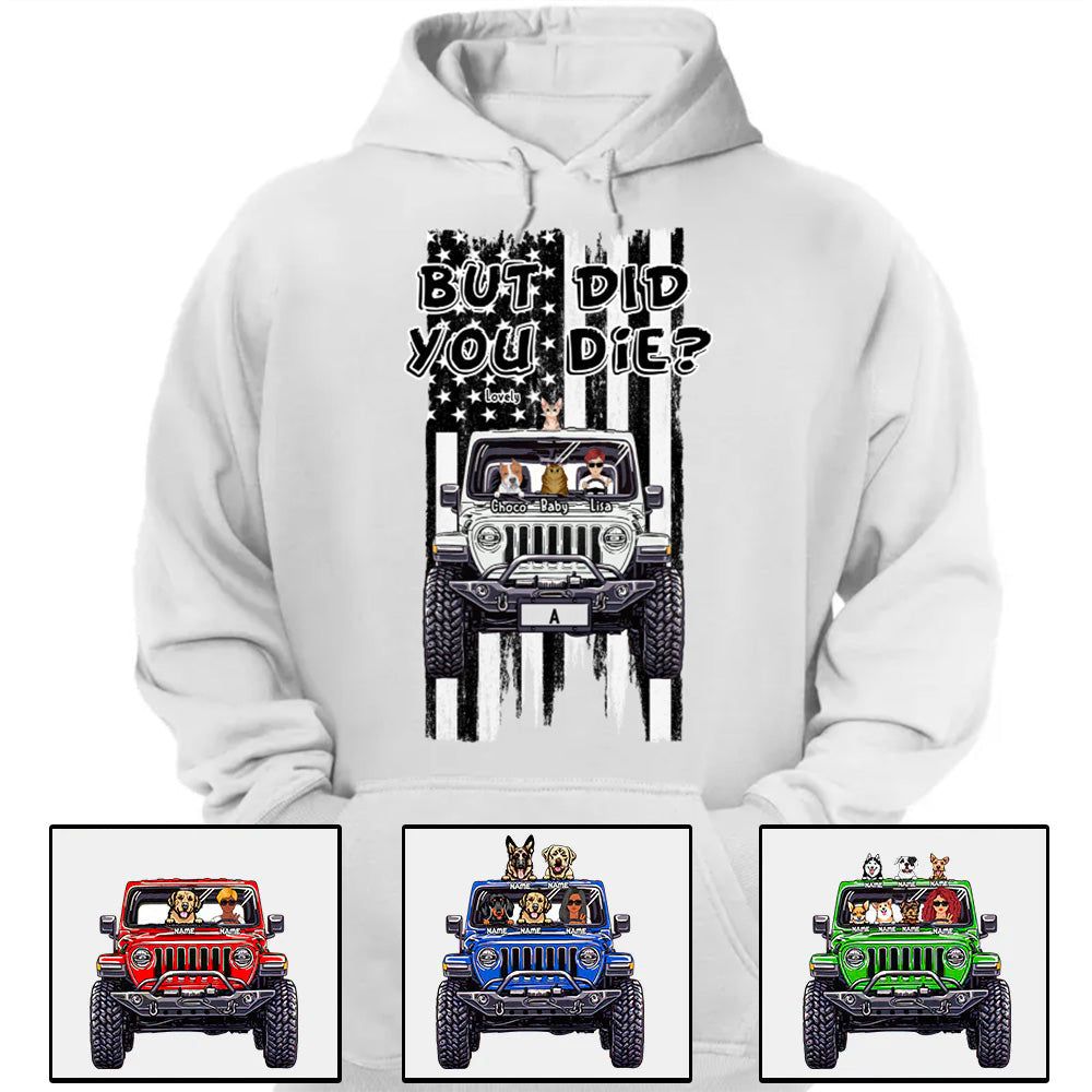 Custom JP Shirts, But Did You Die? American Flag JP Dog JP Cat Apparel CTM00 Custom - Printyourwear