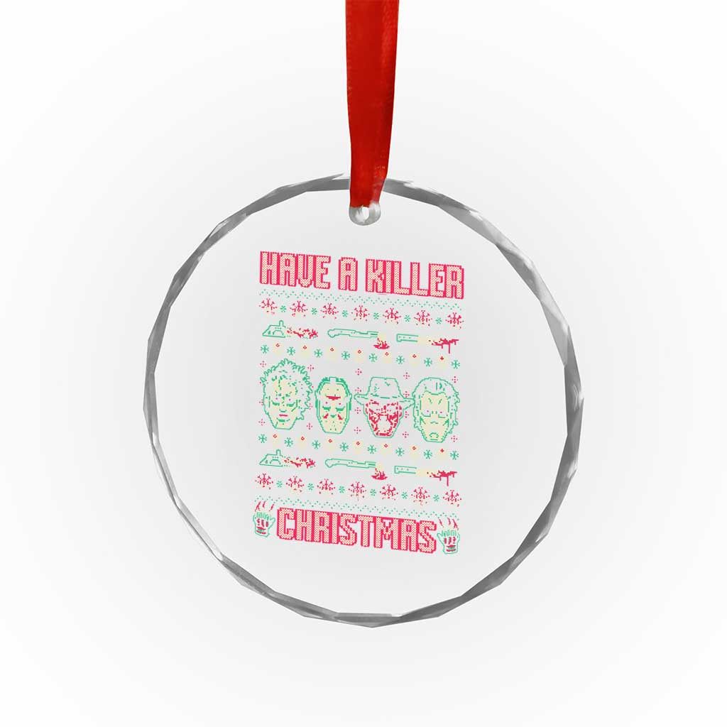 Horror Xmas Crystal Glass Ornament Have A Killer Christmas Horror Characters TS09 Print Your Wear