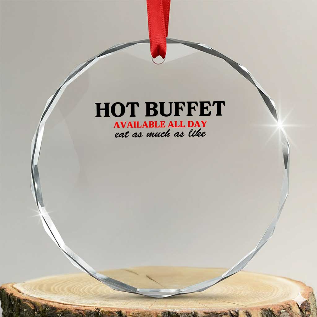 Hot Buffet Available All Day Crystal Glass Ornament Funny Cooking Food TS14 Transparent Glass 3'' Circle Print Your Wear