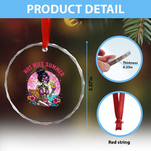 Hot Wife Summer Crystal Glass Ornament Funny Newlywed Skeleton TS14 Print Your Wear