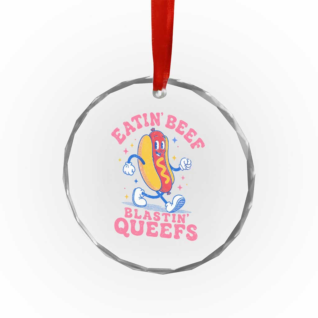 Hotdog Eatin Beef Blastin Queefs Inappropriate Crystal Glass Ornament Funny Cringe Offensive Humor