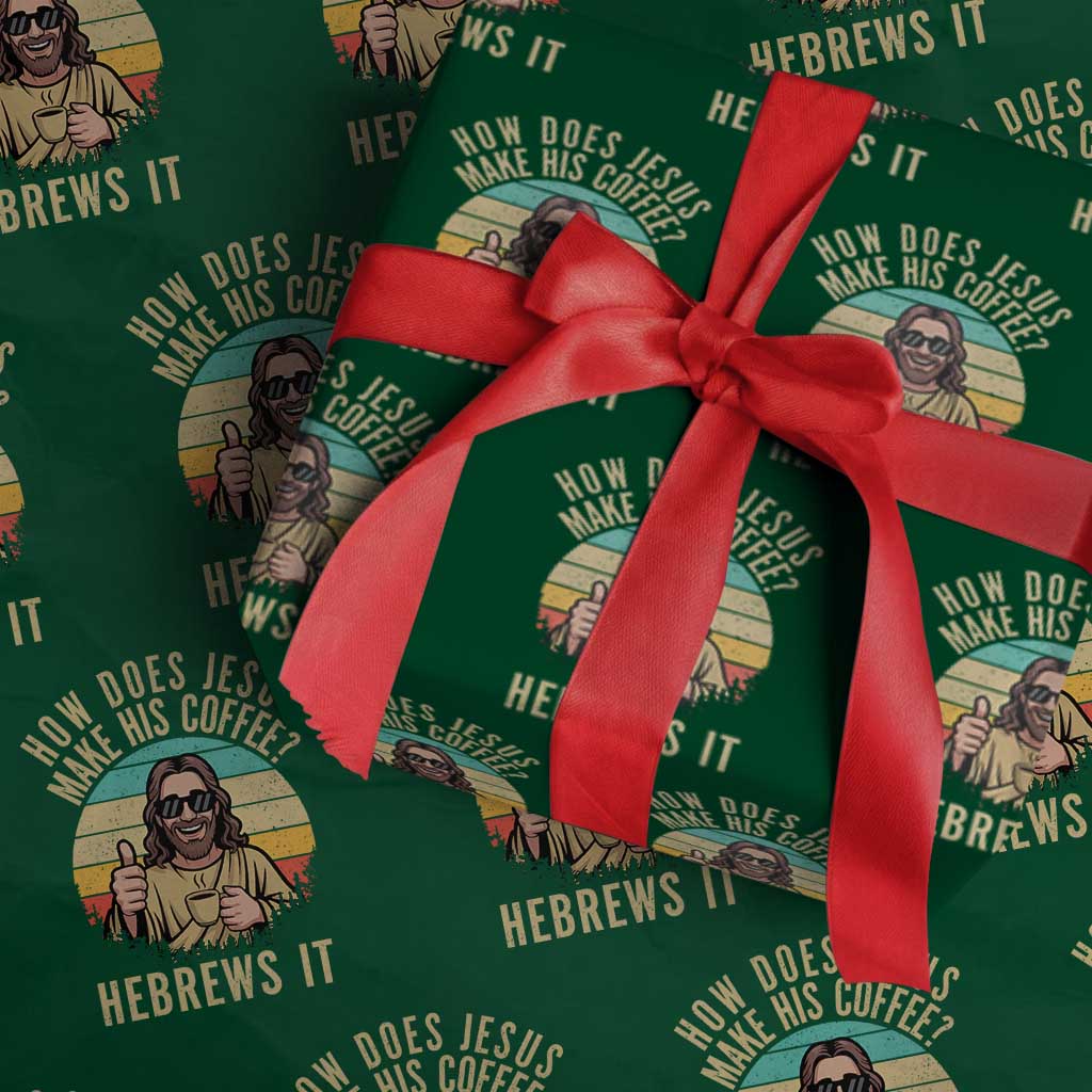How Does Jesus Make His Coffee Hebrews It Wrapping Paper Roll Funny Christian Coffee Lover Retro Sunset TS11 Green Print Your Wear