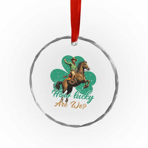 How Lucky Are We Crystal Glass Ornament Cowboy Western Irish St Patrick's Day TS14 Print Your Wear