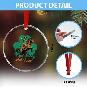 How Lucky Are We Crystal Glass Ornament Cowboy Western Irish St Patrick's Day TS14 Print Your Wear