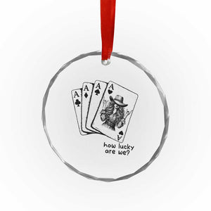 How Lucky Are We Crystal Glass Ornament Funny Western Cowgirl Rodeo Playing Card TS14 Print Your Wear